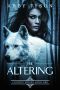 [Coywolf Series 01] • The Altering (Coywolf Series Book 1)